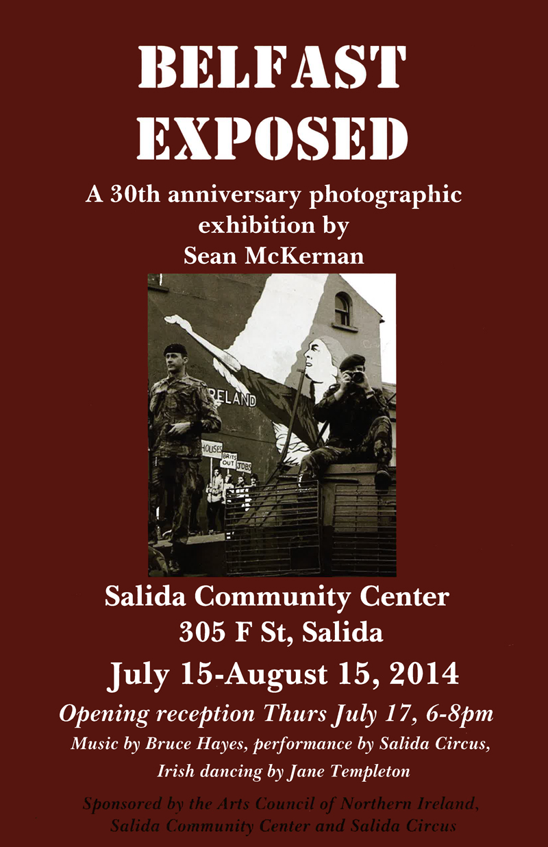 Opening reception for Belfast Exposed at the Salida Community Center Thursday, July 17